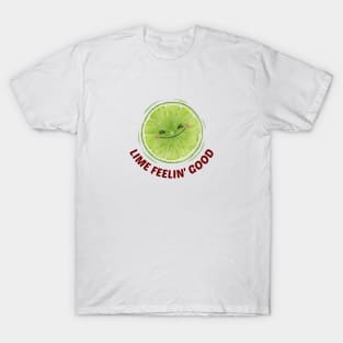 Lime Feelin' Good - Cute Lime Pun T-Shirt